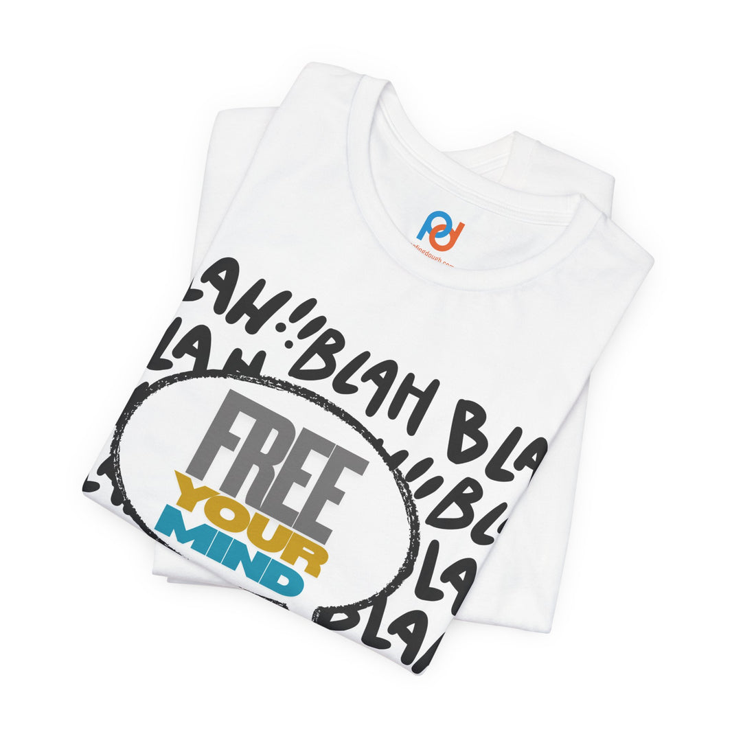 image Free Your Mind 'Blah Blah' - Tee