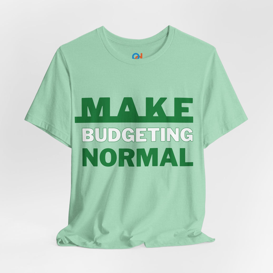 Make Budgeting Normal - Tee