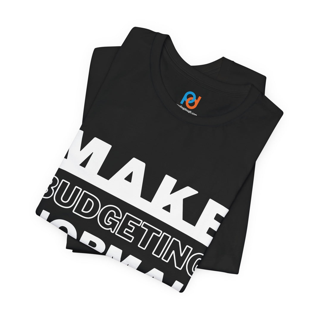 image Make Budgeting Normal - Tee