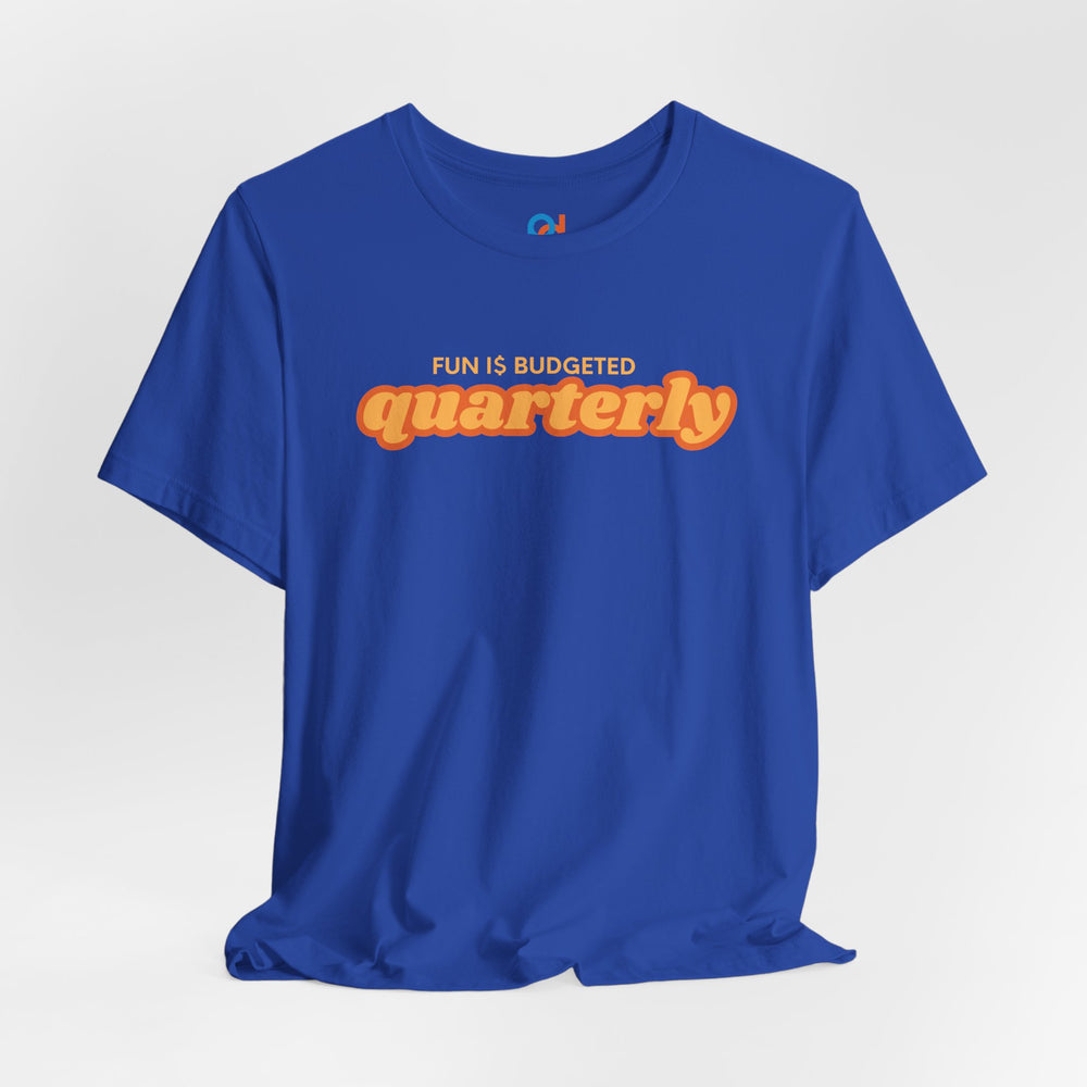 Fun Is Budgeted Quarterly (Blue) - Fun Personal Finance | Proofing Dough