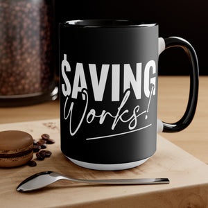 Open image in slideshow, Give yourself the daily affirmation Saving Works with this ceramic two-tone mug. Enjoy your beverage and know you are doing your best to make sure Saving Works for you and your family.
