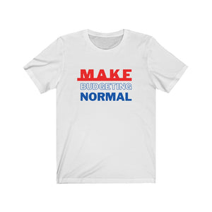 Open image in slideshow, Let the world know you are team #MakeBudgetingNormal with these cotton tees from Proofing Dough.
