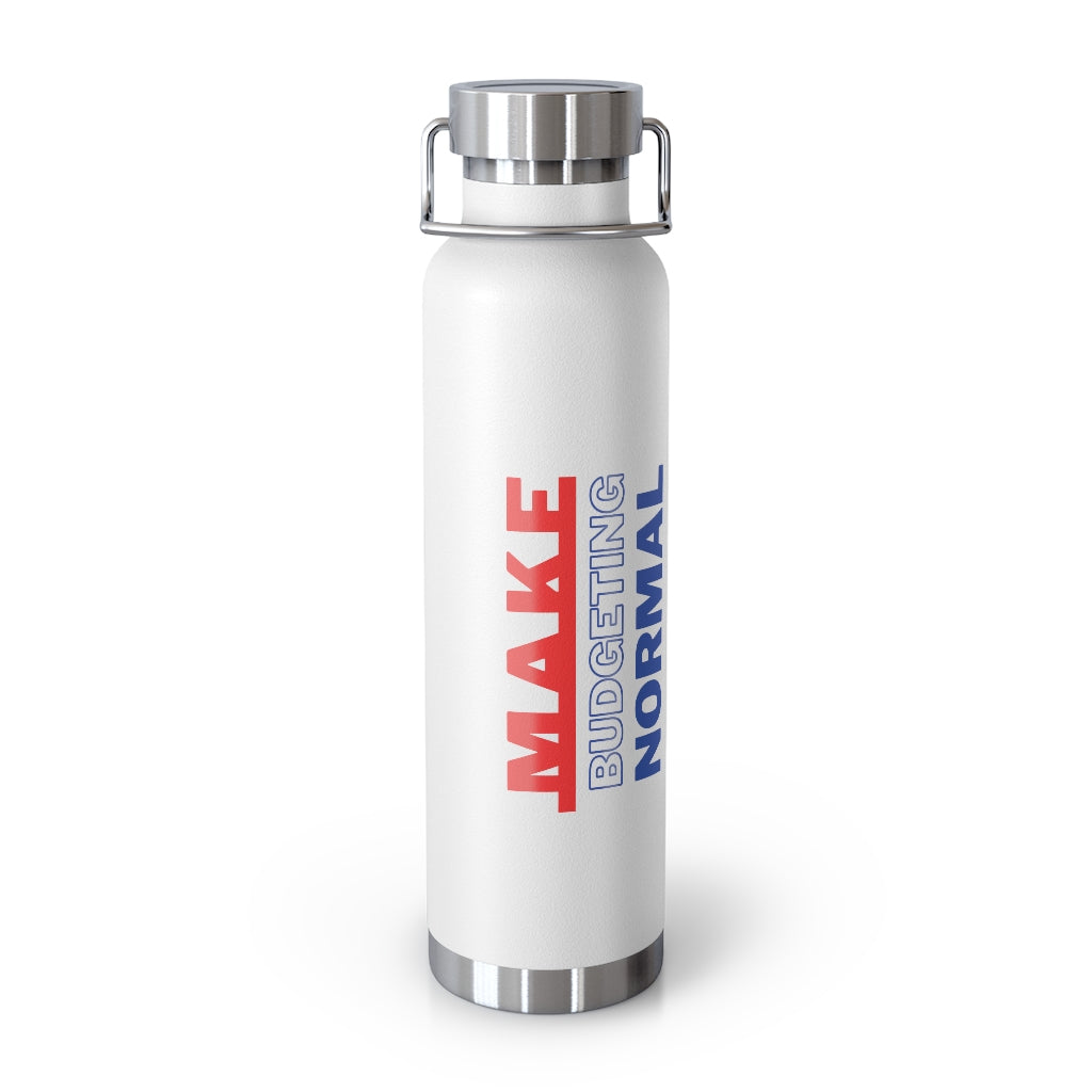 Stay Hot or Cold with this Make Budgeting Normal vacuum insulated bottle from Proofing Dough in USA Flag Colors.. 